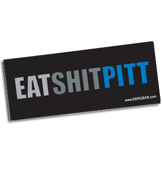 Eat Shit Pitt Bumper Sticker