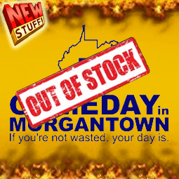 Gameday in Morgantown - If your not Wasted your day is!