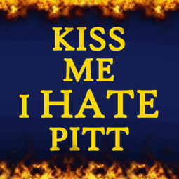 Kiss Me I Hate Pitt